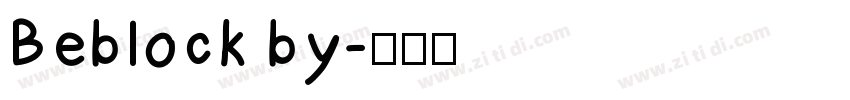 Beblock by字体转换